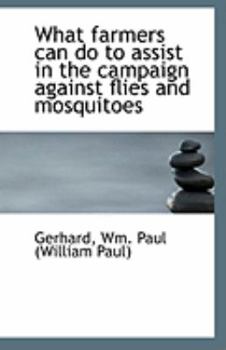 What Farmers Can Do to Assist in the Campaign Against Flies and Mosquitoes