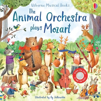 Hardcover The Animal Orchestra Plays Mozart Book