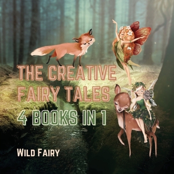 Paperback The Creative Fairy Tales: 4 Books in 1 Book