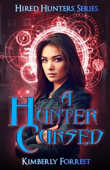 Paperback A Hunter Cursed: Hired Hunters Series Book