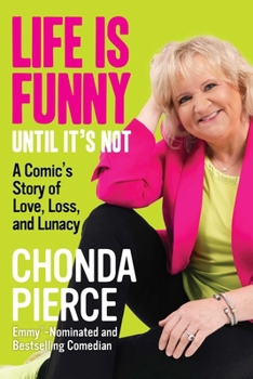 Paperback Life Is Funny Until It's Not: A Comic's Story of Love, Loss, and Lunacy Book