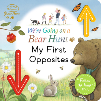 Board book We're Going on a Bear Hunt: My First Opposites Book