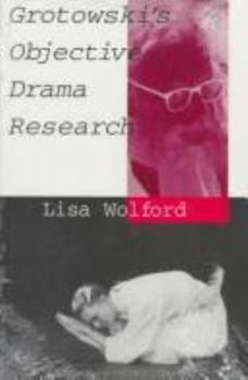 Paperback Grotowski's Objective Drama Research (Performance Studies Series) Book