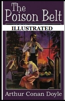 The Poison Belt Illustrated
