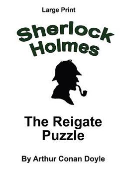 The Adventure of the Reigate Squire - Book #31 of the Sherlock Holmes Chronicles