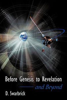 Paperback Before Genesis to Revelation and Beyond Book