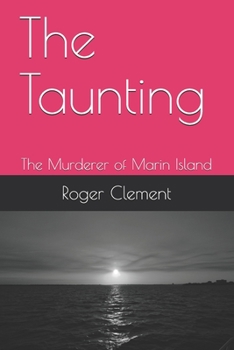 Paperback The Taunting: The Murderer of Marin Island Book