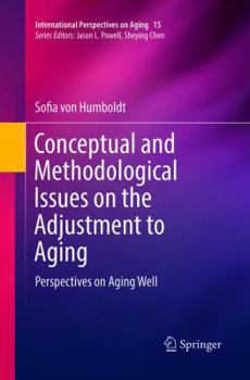 Paperback Conceptual and Methodological Issues on the Adjustment to Aging: Perspectives on Aging Well Book
