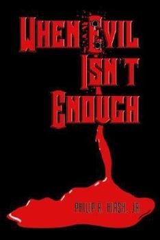 Paperback When Evil Isn't Enough Book
