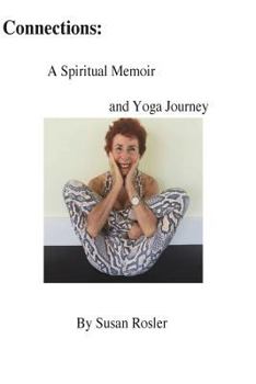 Paperback Connections: A Spiritual Memoir and Yoga Journey Book