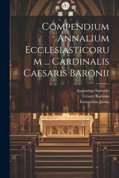 Paperback Compendium Annalium Ecclesiasticorum ... Cardinalis Caesaris Baronii Book