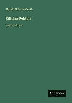 Siltalan Pehtori: suuraakkosin