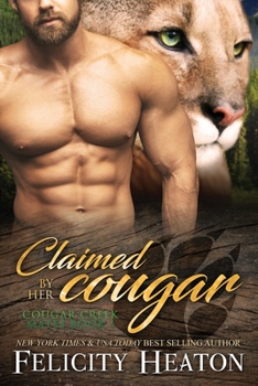 Paperback Claimed by her Cougar: Cougar Creek Mates Shifter Romance Series Book