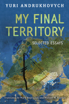 Paperback My Final Territory: Selected Essays Book