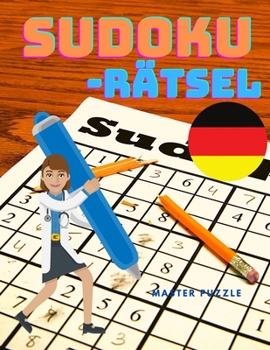 Sudoku-Rätsel: Schwere Großdruck-Sudoku-Rätsel für Erwachsene und Senioren mit Lösungen, die Ihren Geist jung und flink halten