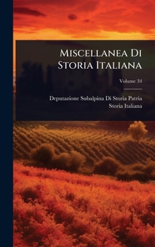 Hardcover Miscellanea Di Storia Italiana [Italian] Book
