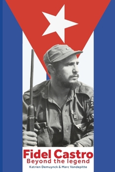 Paperback FIDEL CASTRO Beyond the legend Book