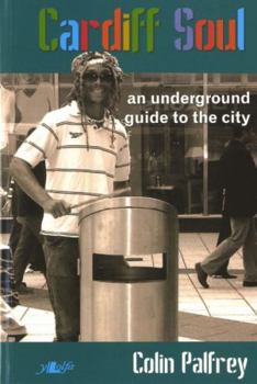 Paperback Cardiff Soul: An Underground Guide to the City Book