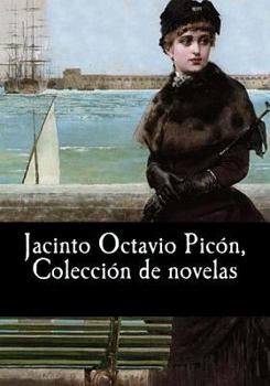 Paperback Jacinto Octavio Picón, Colección de novelas [Spanish] Book