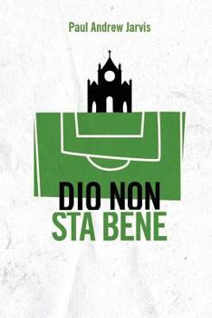 Paperback Dio Non Sta Bene [Italian] Book