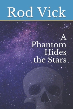 Paperback A Phantom Hides the Stars Book