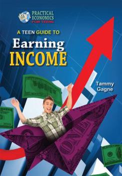 Library Binding A Teen Guide to Earning Income Book