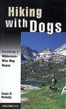 Paperback Hiking with Dogs: Becoming a Wilderness-Wise Dog Owner Book