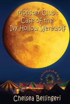 Paperback Monster Club: Case of the Ivy Hollow Werewolf Book