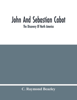 Paperback John And Sebastian Cabot: The Discovery Of North America Book