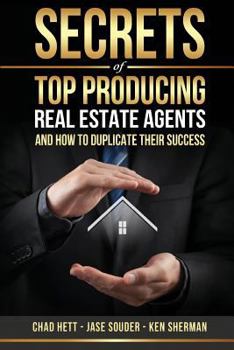 Paperback Secrets Of Top Producing Real Estate Agents: ...and how to duplicate their success. Book