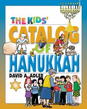 Paperback The Kids' Catalog of Hanukkah Book