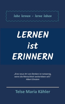 Paperback Lernen ist Erinnern: lebe lernen - lerne leben [German] Book