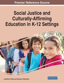 Paperback Social Justice and Culturally-Affirming Education in K-12 Settings Book