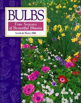 Hardcover Bulbs: Four Seasons of Beautiful Blooms Book