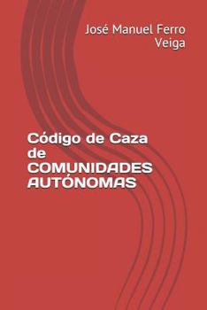 Paperback C?digo de Caza de Comunidades Aut?nomas [Spanish] Book