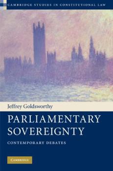 Hardcover Parliamentary Sovereignty: Contemporary Debates Book