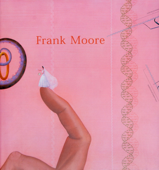 Hardcover Frank Moore: Between Life & Death Book