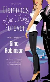 Diamonds Are Truly Forever - Book #2 of the Agent Ex