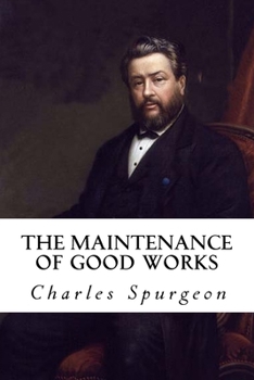 Paperback The Maintenance of Good Works Book