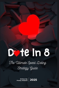 Paperback Date in 8: The Ultimate Speed Dating Strategy Guide Book