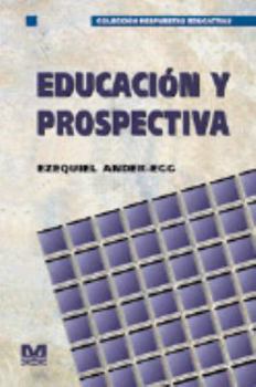 Paperback Educacion y Prospectiva (Spanish Edition) [Spanish] Book