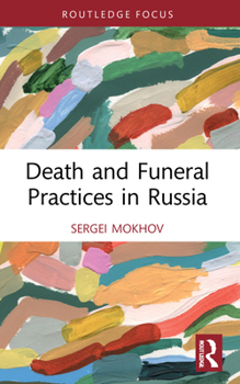 Paperback Death and Funeral Practices in Russia Book