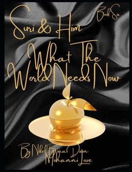 Paperback Suri & Him What The World Needs Now Book
