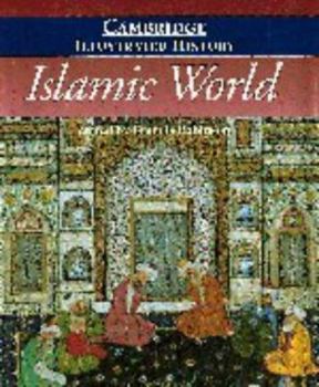 Hardcover The Cambridge Illustrated History of the Islamic World Book