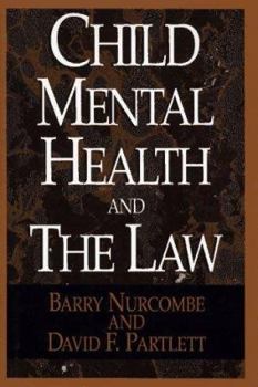 Hardcover Child Mental Health and the Law Book