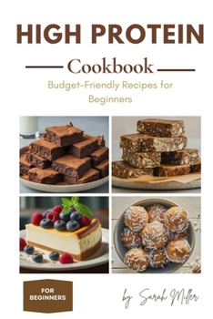 Paperback High Protein Cookbook for Beginners on a Budget Book