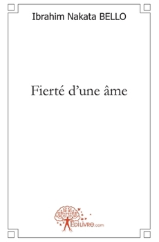 Paperback Fierté d'une âme [French] Book