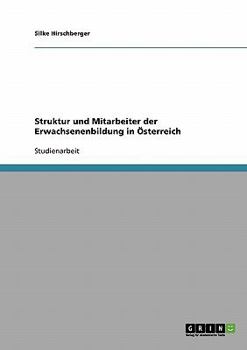 Paperback Struktur und Mitarbeiter der Erwachsenenbildung in Österreich [German] Book
