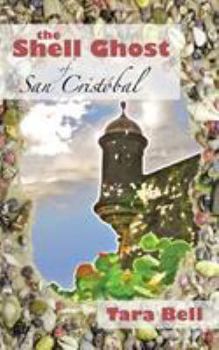 Paperback The Shell Ghost of San Cristobal Book