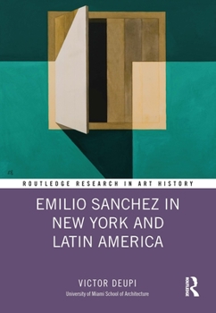 Hardcover Emilio Sanchez in New York and Latin America Book